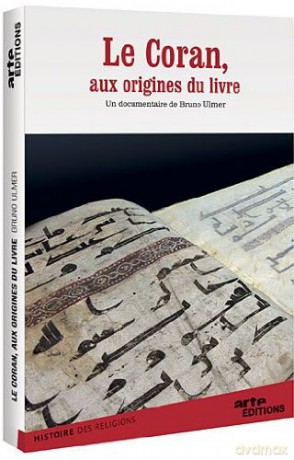 Le Coran, aux origines du Livre