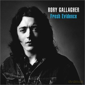 Rory Gallagher: Fresh Evidence (Remastered) [CD]
