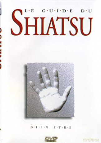 Le Guide du Shiatsu