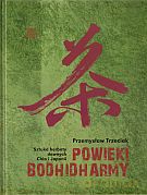Powieki Bodhidharmy. Sztuka herbaty dawnych Chin i Japonii - Przemysław Trzeciak [KSIĄŻKA]