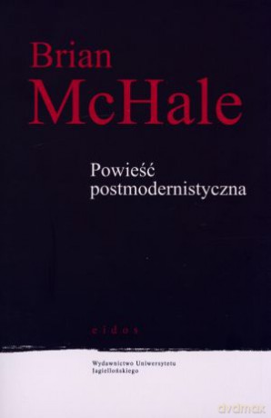 Powieść postmodernistyczna - Brian McHale [KSIĄŻKA]