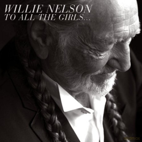 Willie Nelson: To All The Girls... (ecopack) [CD]