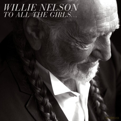 Willie Nelson: To All The Girls... (ecopack) [CD]