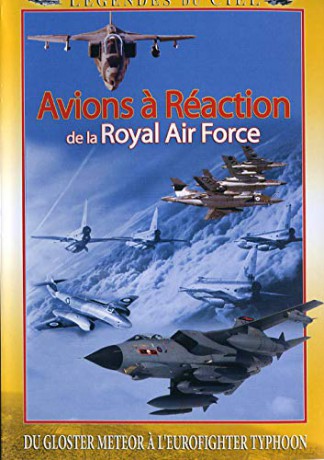 Légendes du Ciel-Avions a réaction de la Royal Air Force