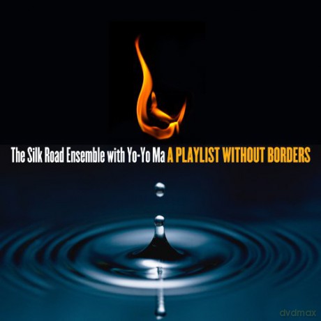 The Silk Road Ensemblewith Yo-Yo Ma: A Playlist Without Borders [CD]
