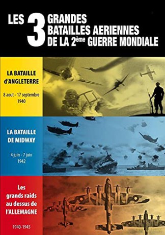 Les 3 Grandes batailles aériennes de la 2eme Guerre Mondiale