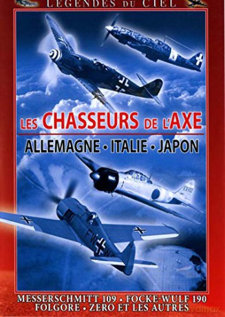 Les Chasseurs de l'Axe-Allemagne-Italie-Japon