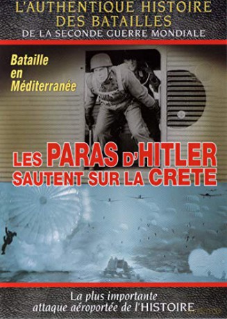 Les Paras d'Hitler sautent sur la Crete