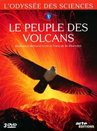 L'Odyssée des sciences-1-Le Peuple des volcans