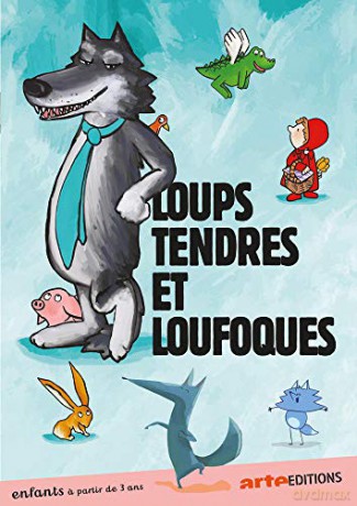Loups tendres et loufoques