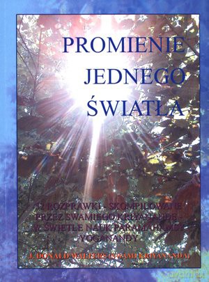 Promienie jednego światła - J. Donald Walters [KSIĄŻKA]