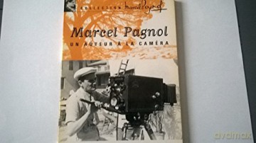 Marcel Pagnol, Un auteur a la caméra