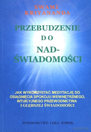 Przebudzenie do nadświadomości - Swami Kriyananda [KSIĄŻKA]
