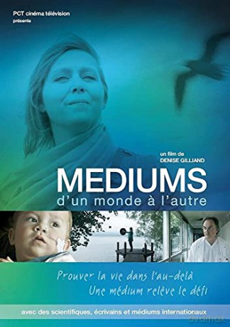Médiums-d'un Monde a l'autre