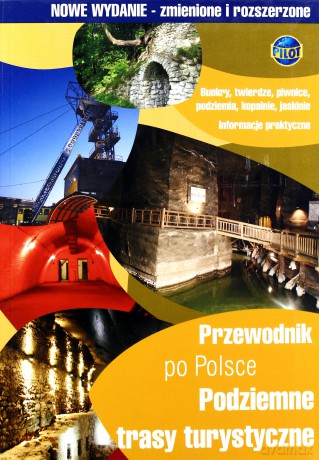 Przewodnik po Polsce. Podziemne trasy turystyczne - Jerzy Roszkiewicz [KSIĄŻKA]