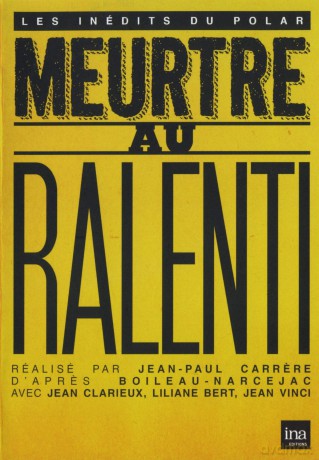 Meurtre au ralenti