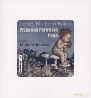 Przygody Piotrusia Pana. Książka audio CD MP3 - James Matthew Barrie [KSIĄŻKA]