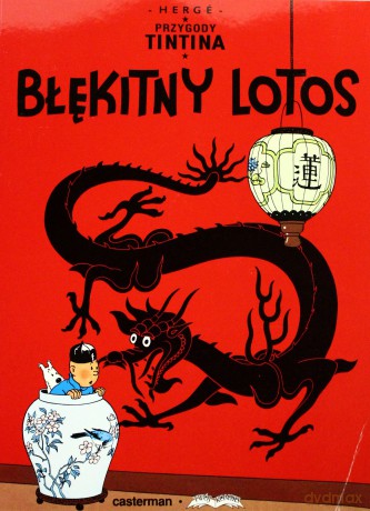 Przygody Tintina. Tom 4. Błękitny Lotos - Herge [KSIĄŻKA]