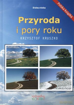 Przyroda i pory roku - Krzysztof Kruszko [KSIĄŻKA]