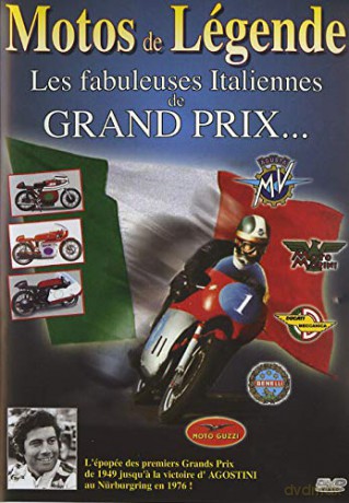 Motos de légende-Les Fabuleuses Italiennes de Grand Prix