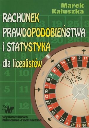 Rachunek prawdopodobieństwa i statystyka dla licealistów - Marek Kałuszka [KSIĄŻKA]