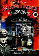 Radomierzyce - archiwa pachnące śmiercią - Jerzy Rostkowski [KSIĄŻKA]