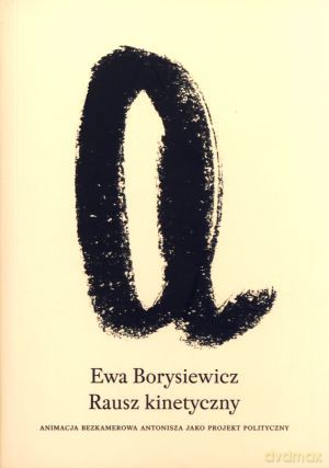 Rausz kinetyczny - Ewa Borysiewicz [KSIĄŻKA]