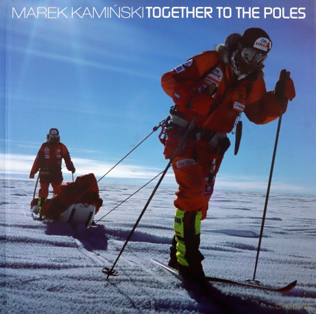 Razem na bieguny. Together to the poles + DVD - Marek Kamiński [KSIĄŻKA]