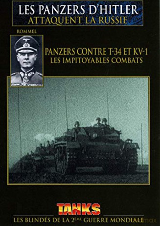 Panzers d'Hitler attaquent la Russie