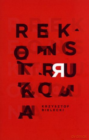 Rekonstrukcja [KSIĄŻKA]