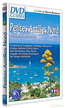 Petites Antilles Nord-Douces et parfumées