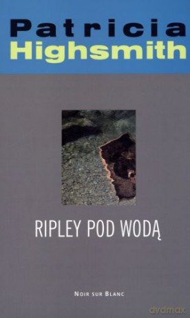 Ripley pod wodą - Patricia Highsmith [KSIĄŻKA]
