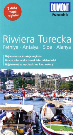Riwiera Turecka. Fethiye, Antalya, Side, Alanya. Przewodnik DuMont z mapą - Hans E. Latzke [KSIĄŻKA]