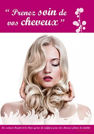 Prenez Soin de Vos Cheveux