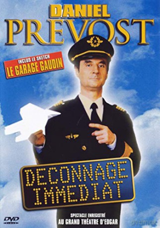 Prévost, Daniel-Déconnage immédiat