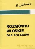 Rozmówki włoskie dla Polaków - Bogusława Szczepanik [KSIĄŻKA]