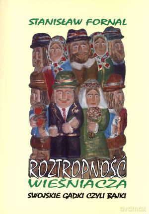 Roztropność wieśniacza. Swojskie gadki czyli bajki + CD [KSIĄŻKA]