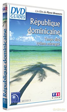 République Dominicaine-Le Berceau du Nouveau Monde