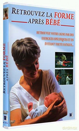 Retrouvez la Forme apres bébé
