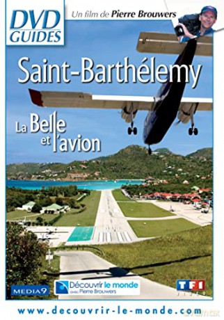 Saint-Barthélemy-La Belle et l'avion