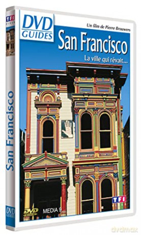San Francisco-La Ville Qui revait.