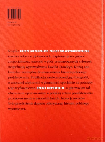 Rzeczy niepospolite. Polscy projektanci XX wieku - Czesława Frejlich (red.) [KSIĄŻKA]