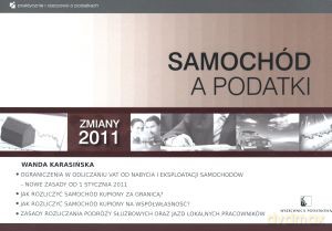 Samochód a podatki. Zmiany 2011 - Wanda Karasińska [KSIĄŻKA]