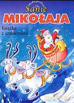 Sanie Mikołaja. Książka z szablonami - Krzysztof Michał Wiśniewski [KSIĄŻKA]