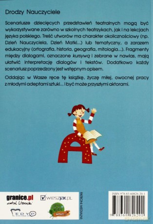 Scenariusze szkolnych przedstawień teatralnych dla szkół podstawowych - Zofia Kaliska [KSIĄŻKA]