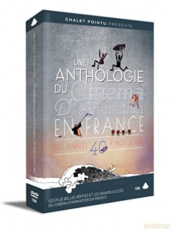 Une anthologie du cinéma d'animation en France des années 40 a nos Jour