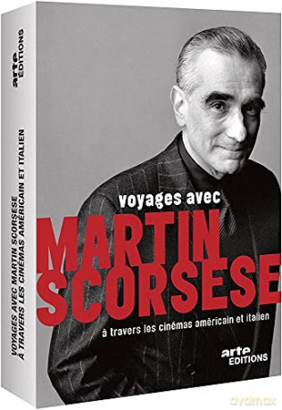 Voyages avec Martin Scorsese a Travers Les cinémas américain et Italien