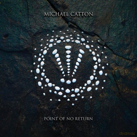 Michael Catton: Point Of No Return [CD]