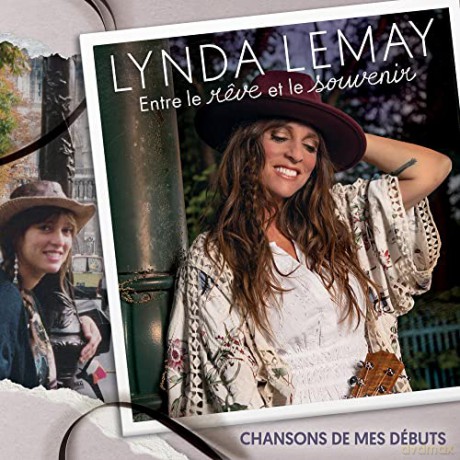 Lynda Lemay: Entre Le Reve Et Le Souvenir (digipack) [CD]