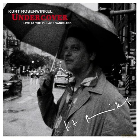 Kurt Rosenwinkel: Undercover Live At The Village Vanguard (Signature) [Winyl]